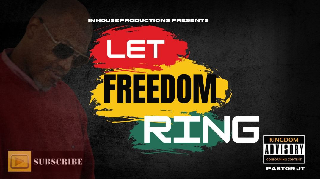 ⁣LET FREEDOM RING - OFFICIAL VIDEO- PASTOR JT