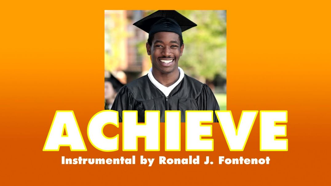 ⁣Achieve by Ronald J Fontenot