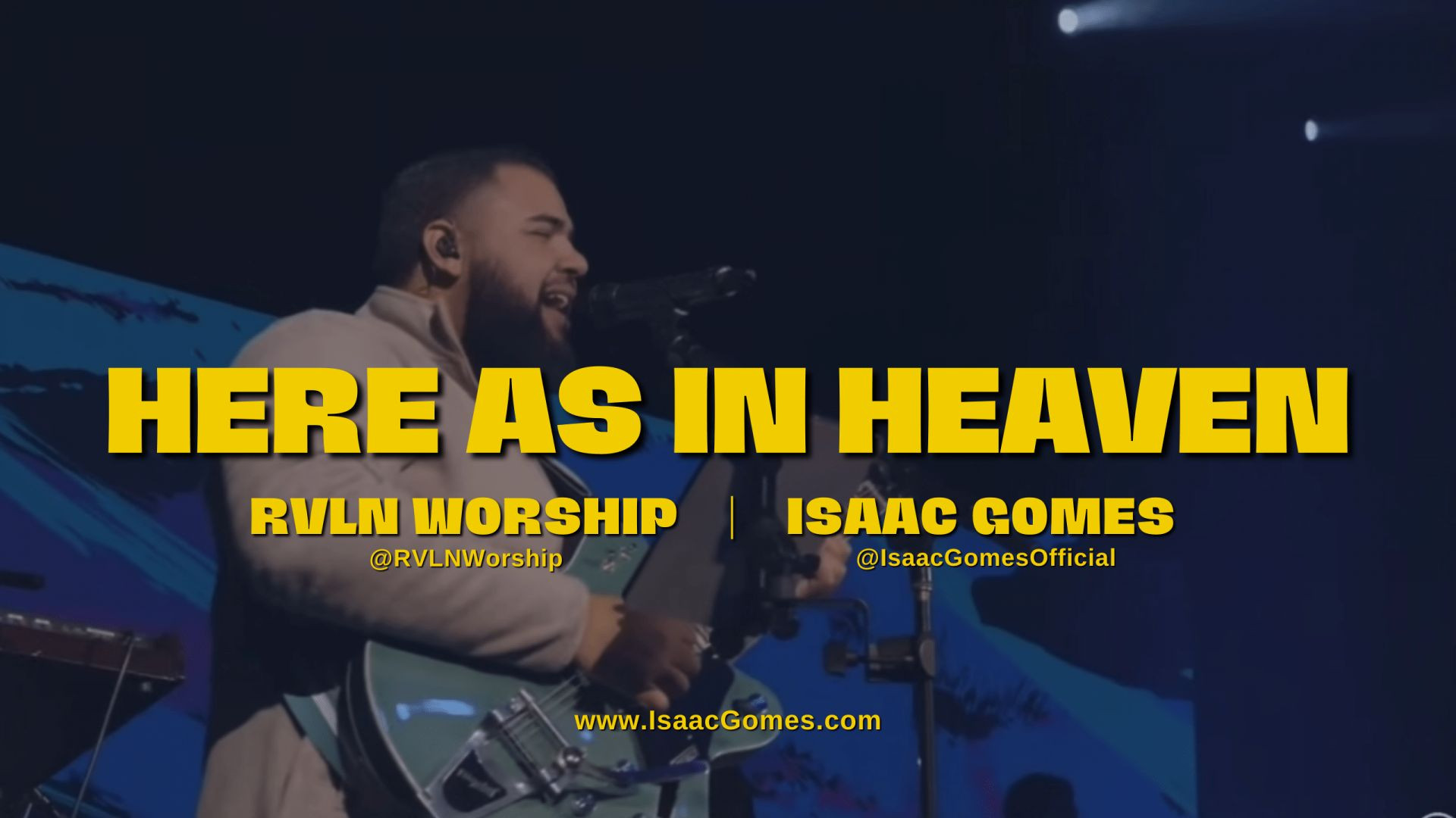 ⁣Here As In Heaven - RVLN Worship - Isaac Gomes