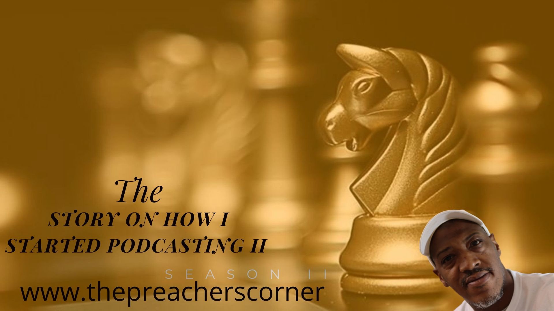 HOW  I STARTED PODCASTING -PART II