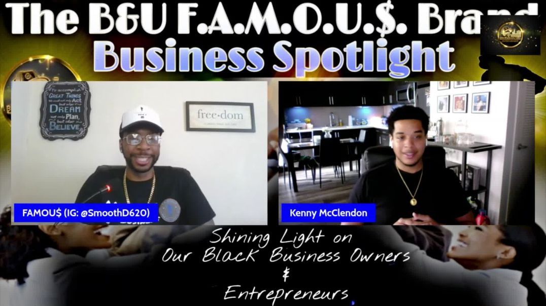 ⁣S2 EP 7. The B&U FAMOU$ Brand Business Spotlight feat. Kenny McClendon of Defiant Digital