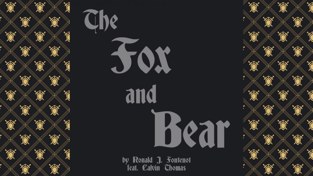 ⁣THE FOX AND BEAR MUSIC VIDEO by Ronald J Fontenot feat Calvin Thomas