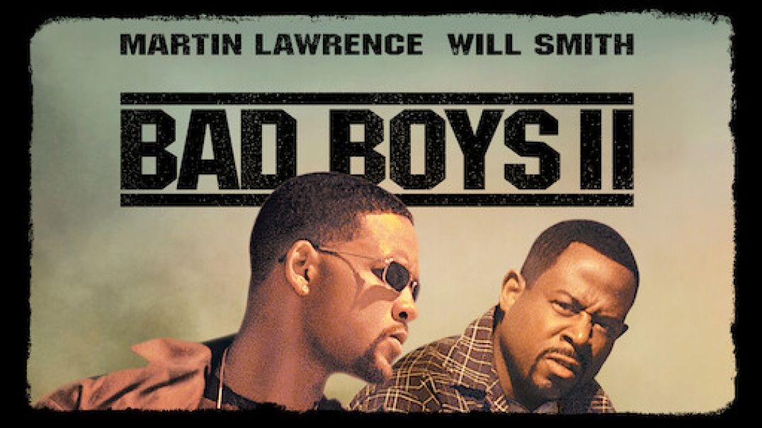⁣Bad Boys II [2003] 720p