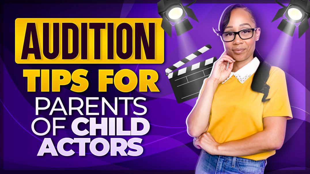 Audition Tips for Parents of Child Actors in 2022 | Vlog Episode