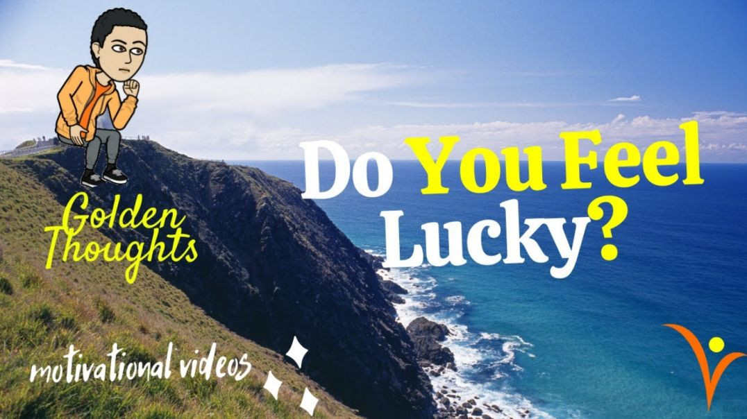 ⁣[#5] Do You Feel Lucky | Golden Thoughts