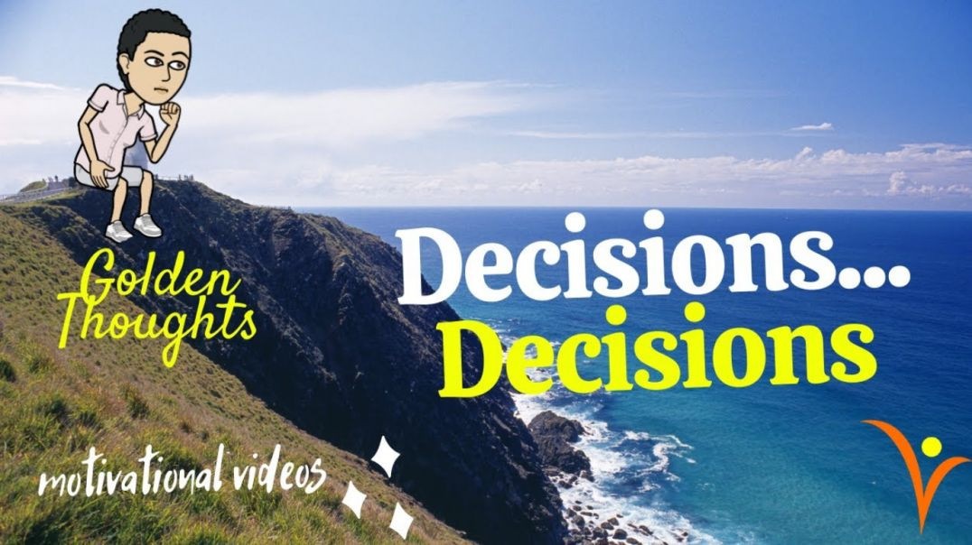 [#31] Decisions | Golden Thoughts