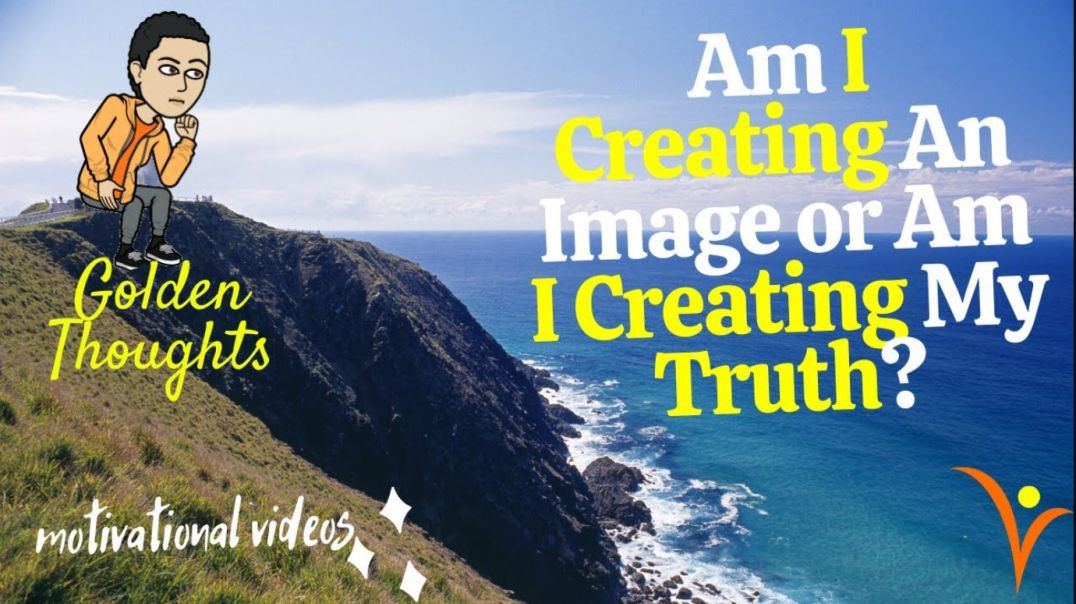⁣[#27] Am I Creating An Image or Am I Creating My Truth | Golden Thoughts