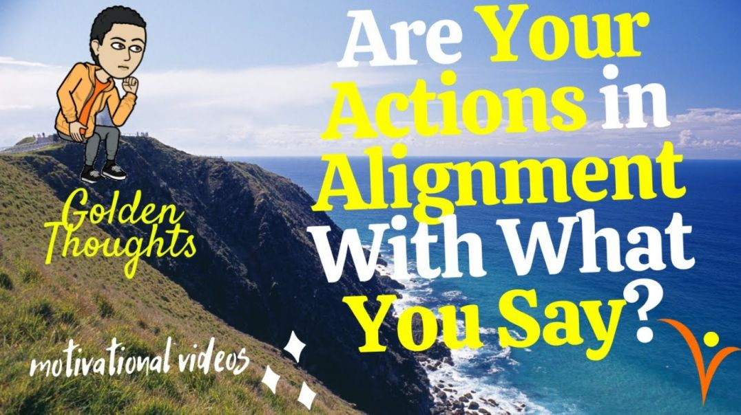 ⁣[#11] Are Your Actions in Alignment With What You Say? | Golden Thoughts