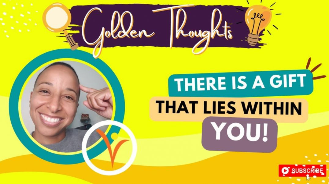 ⁣[#39] There is a gift that lies within YOU! | Golden Thoughts