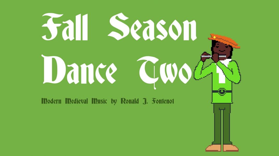 Fall Season Dance Two_Modern Medieval Music by Ronald J Fontenot