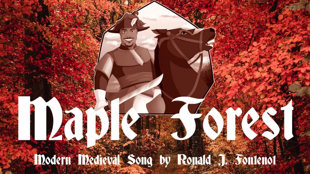⁣MAPLE FOREST Modern Medieval Music by Ronald J Fontenot