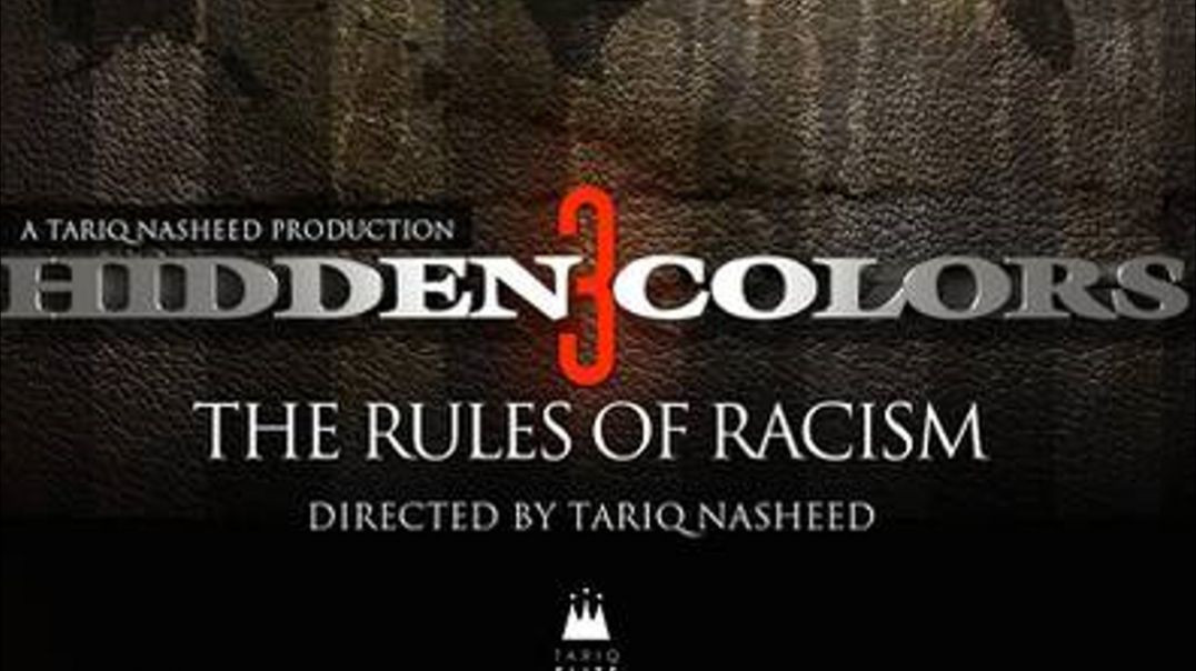 ⁣Hidden Colors 3: The Rules of Racism [2014]