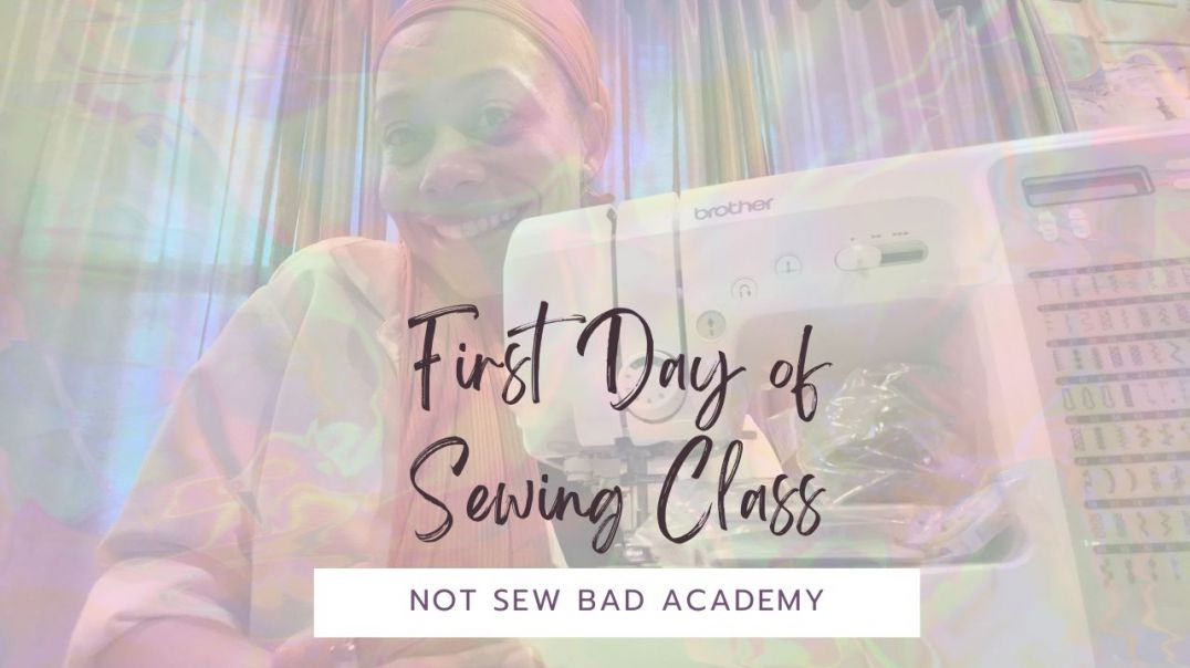 ⁣First Day Of Sewing class