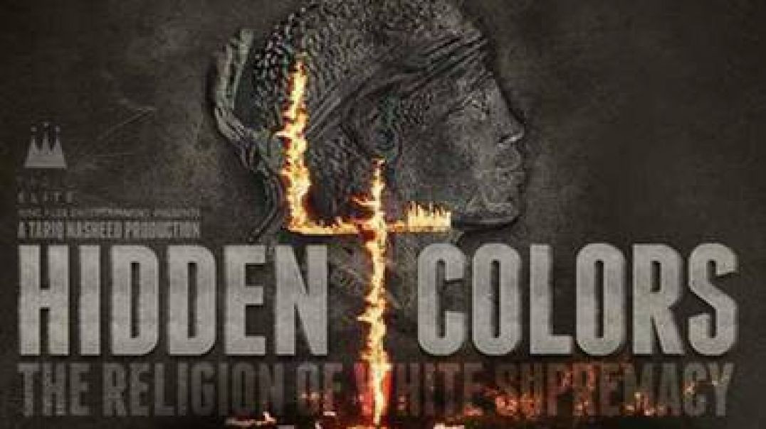 ⁣Hidden Colors 4: The Religion of White Supremacy [2016]