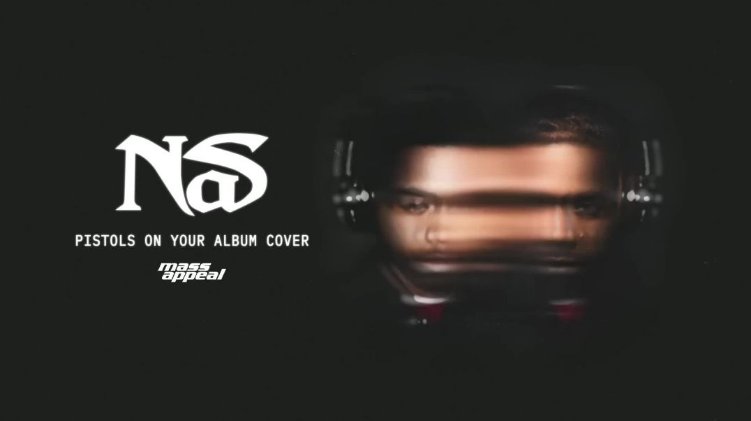 Nas - Pistols On Your Album Cover (Official Audio) Magic 2