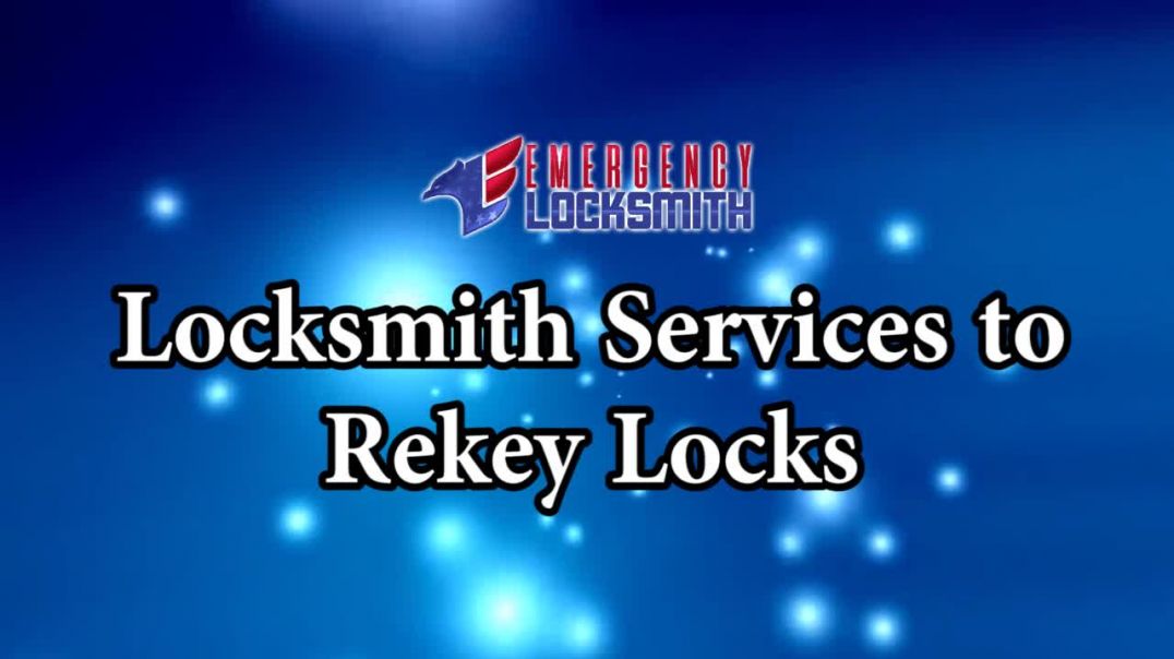 Locksmith Services to Rekey Locks | Emergency Locksmith