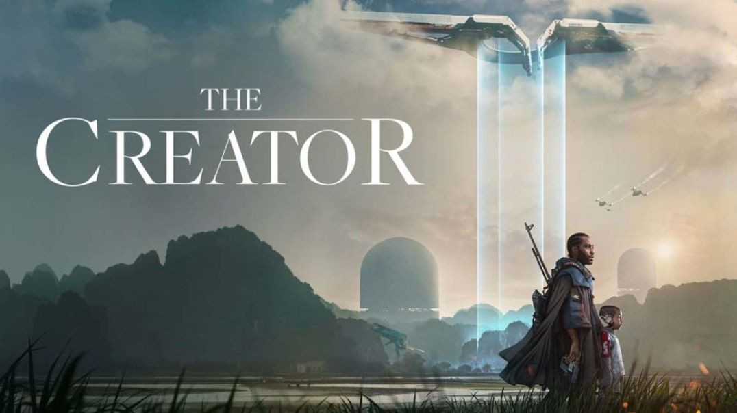 ⁣The Creator [2023] 720p