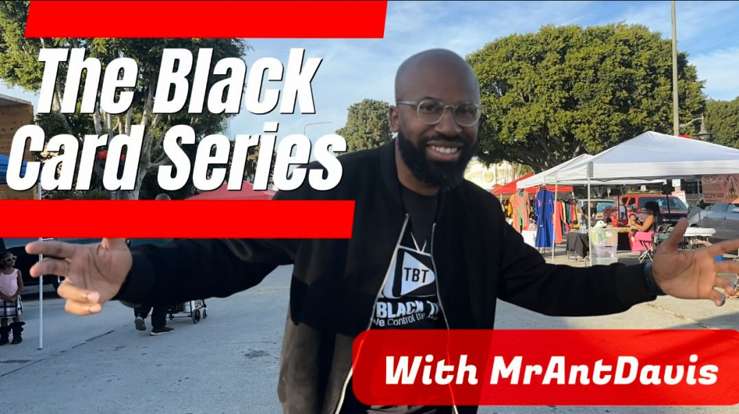 ⁣The Black Card Series With MrAntDavis Pt. 5