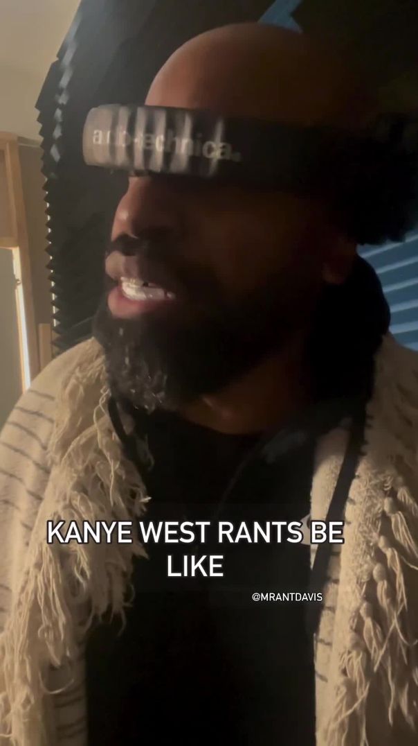 Kanye West Rants Be Like