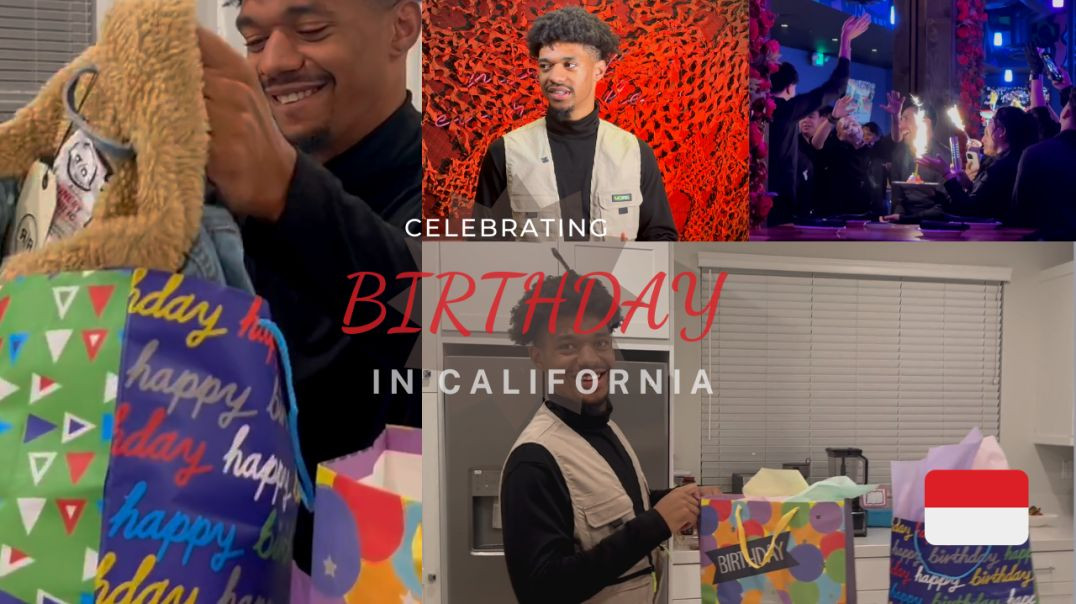 I Spent My 23rd Birthday in California! 🎂 | *YEAR OF PROSPERITY*