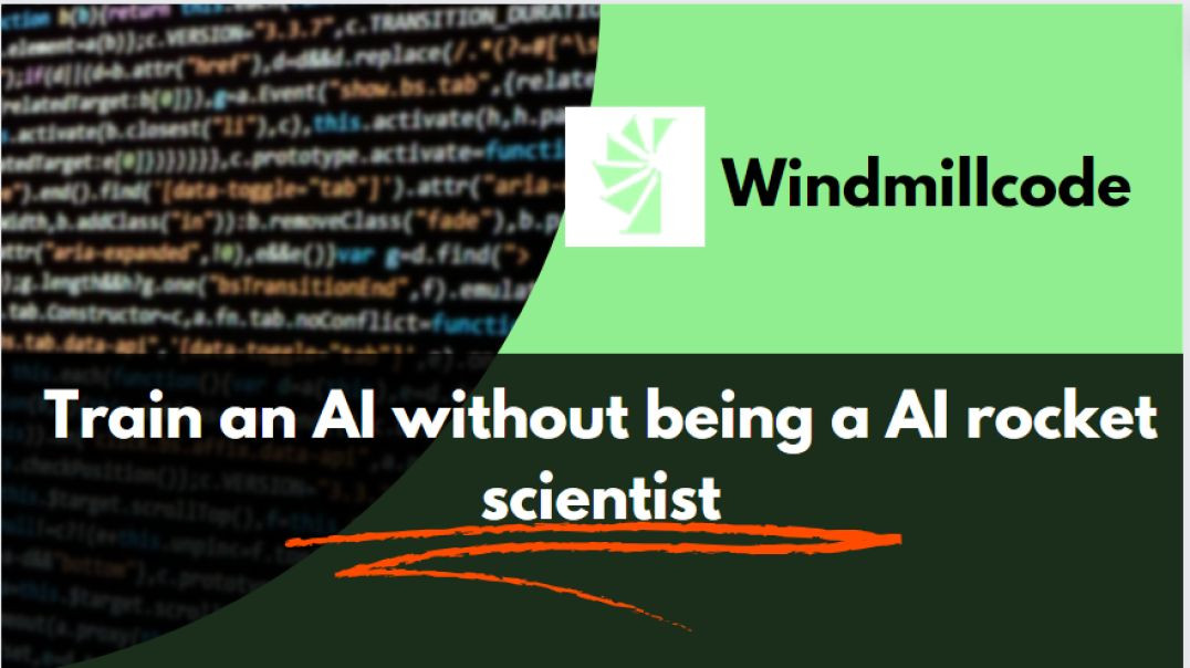 Train an AI without being a AI rocket scientist_