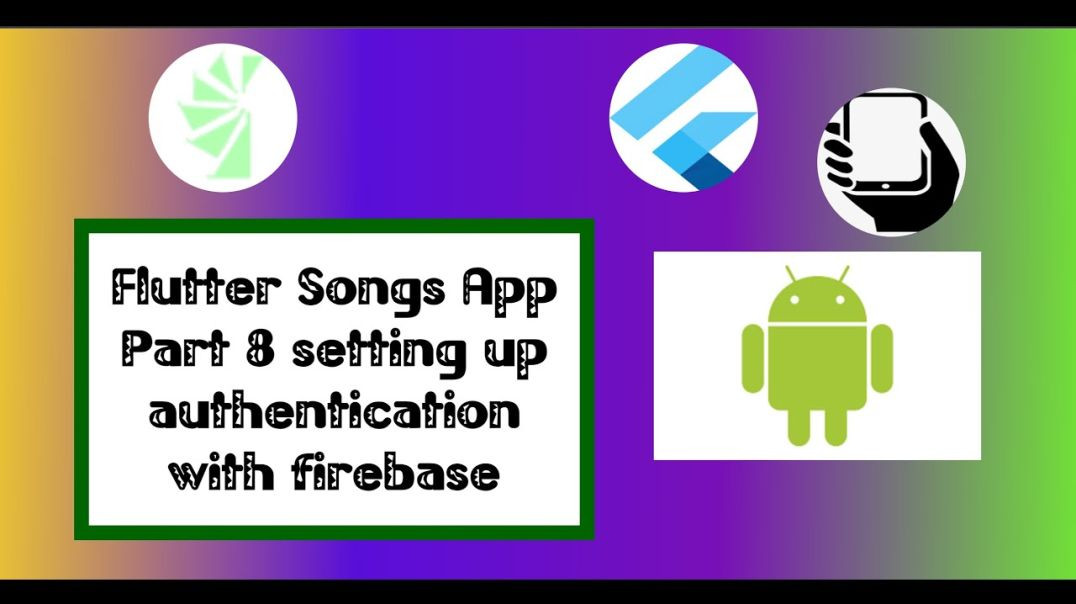 Flutter Songs  App Part 8  setting up authentication with firebase