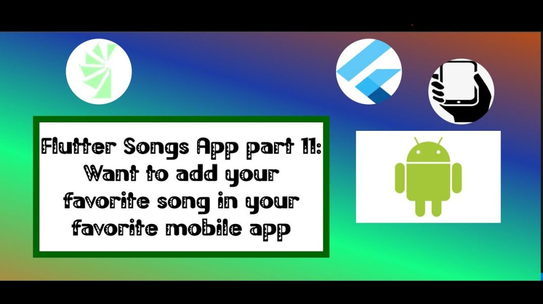 ⁣Flutter Songs App Part 11: Want to add your favorite song in your favorite mobile app
