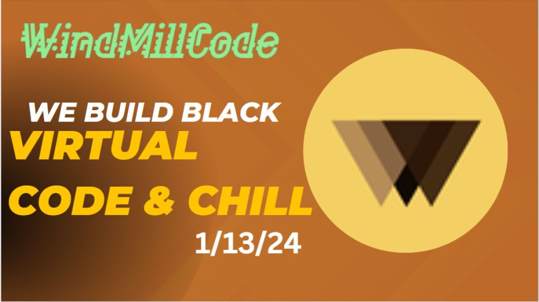 WBB Virtual Code and Chill 1/13/24
