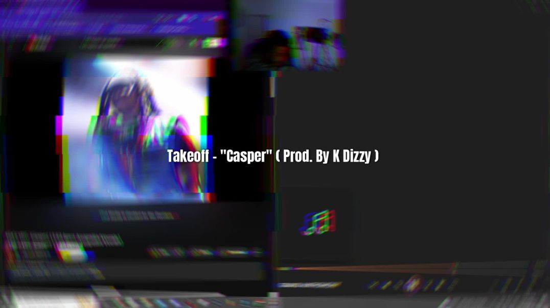 Takeoff - "Casper" ( Prod. By K Dizzy ) *Acapella*