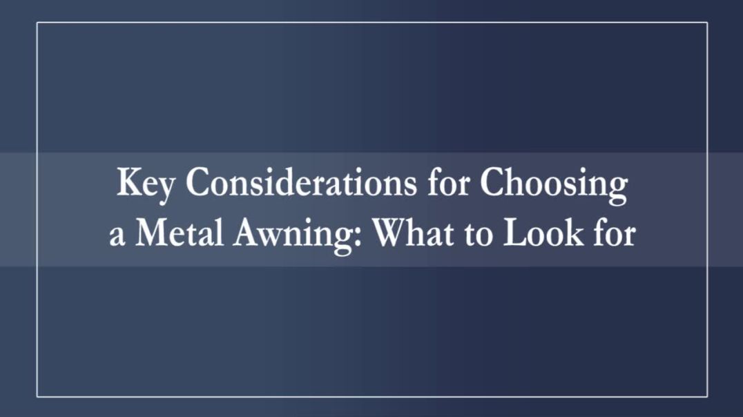 ⁣Key Considerations for Choosing a Metal Awning- What to Look for