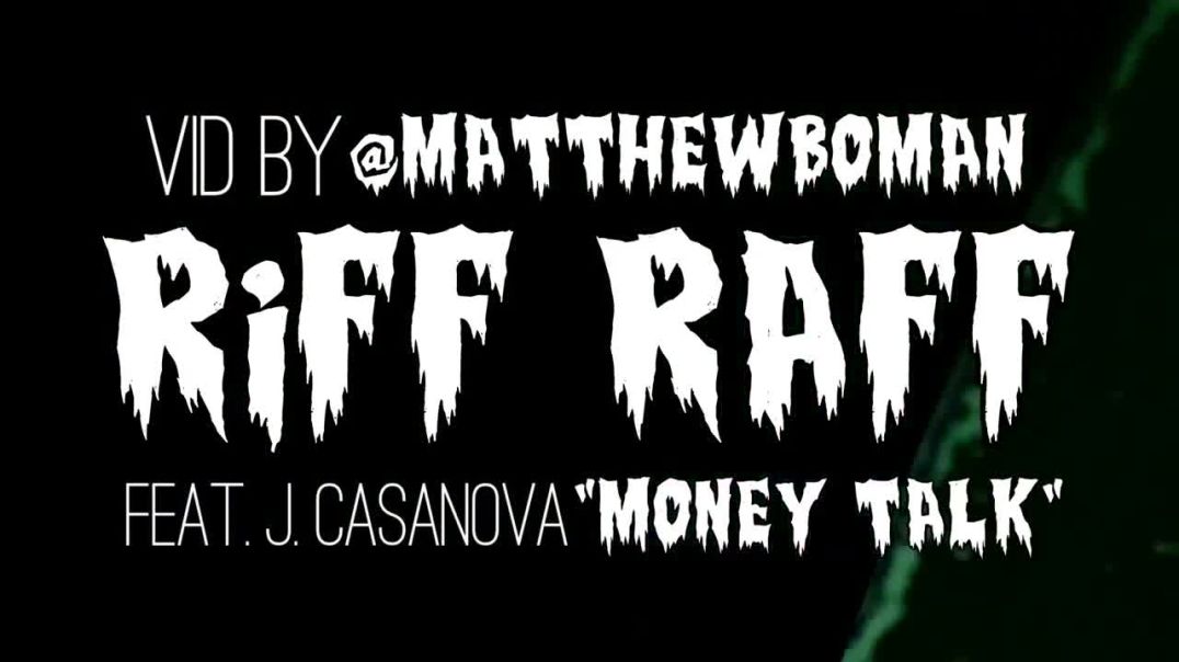 RiFF RaFF - Money Talks Ft. J Casanova [Official Music Video]