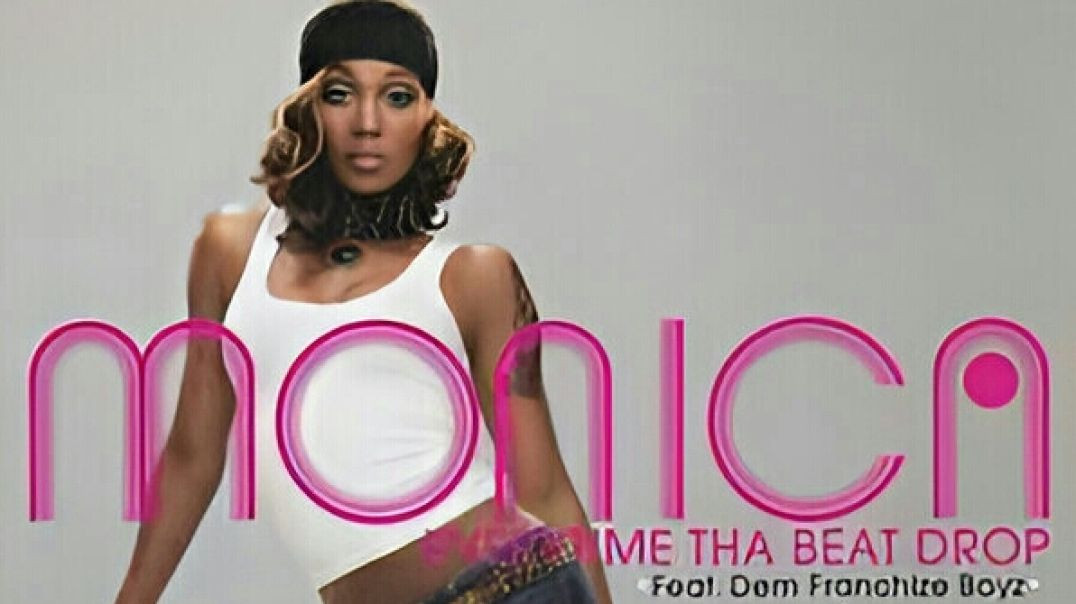 ⁣Monica - Everytime Tha Beat Drop (Main Version - Official Video) ft. Dem Franchize Boyz