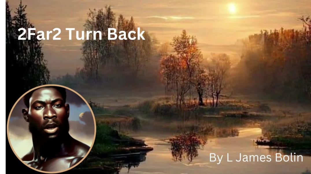 ⁣2Far2 Turn Back #2 by L James Bolin
