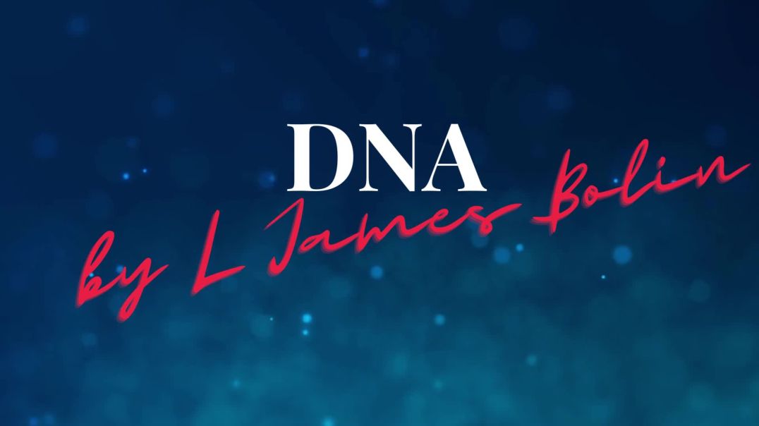 DNA by L James Bolin