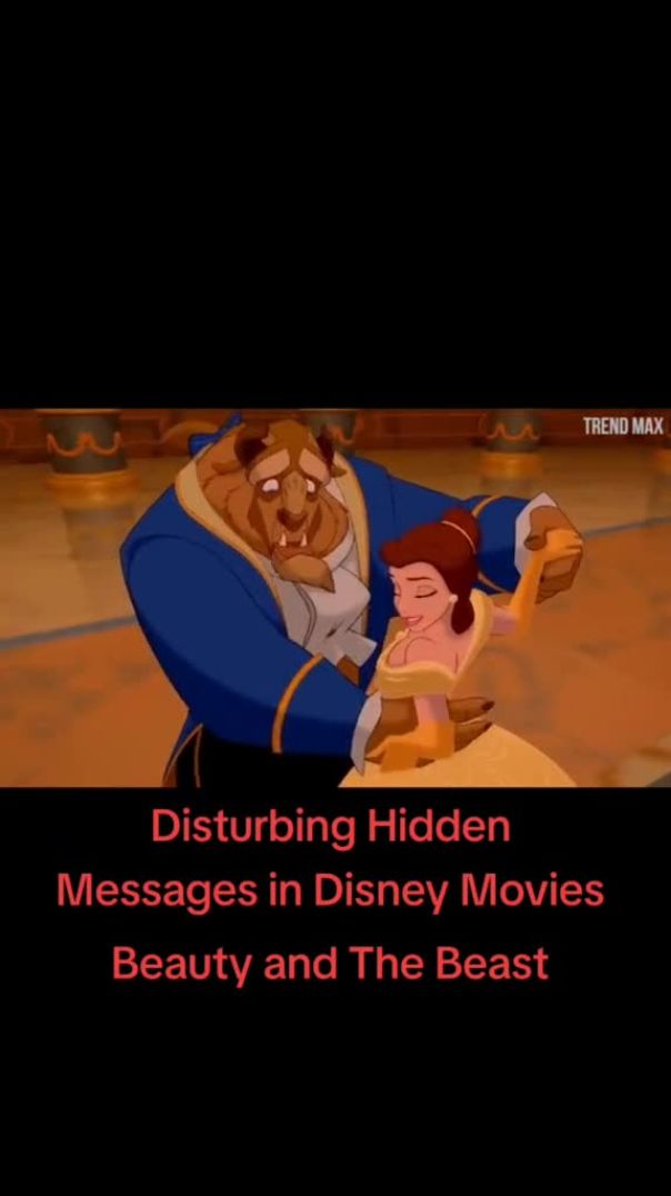 Disturbing Hidden Messages In Disney Movies: Beauty & The Beast