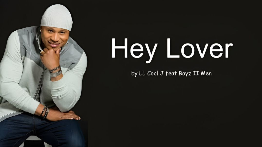 ⁣LL COOL J - Hey Lover ft. Boyz II Men