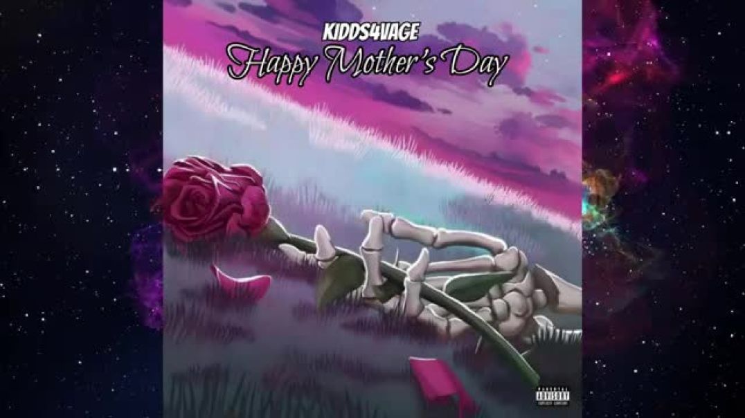 ⁣KIDDS4VAGE - Happy Mother's Day (prod by Ezerangel)