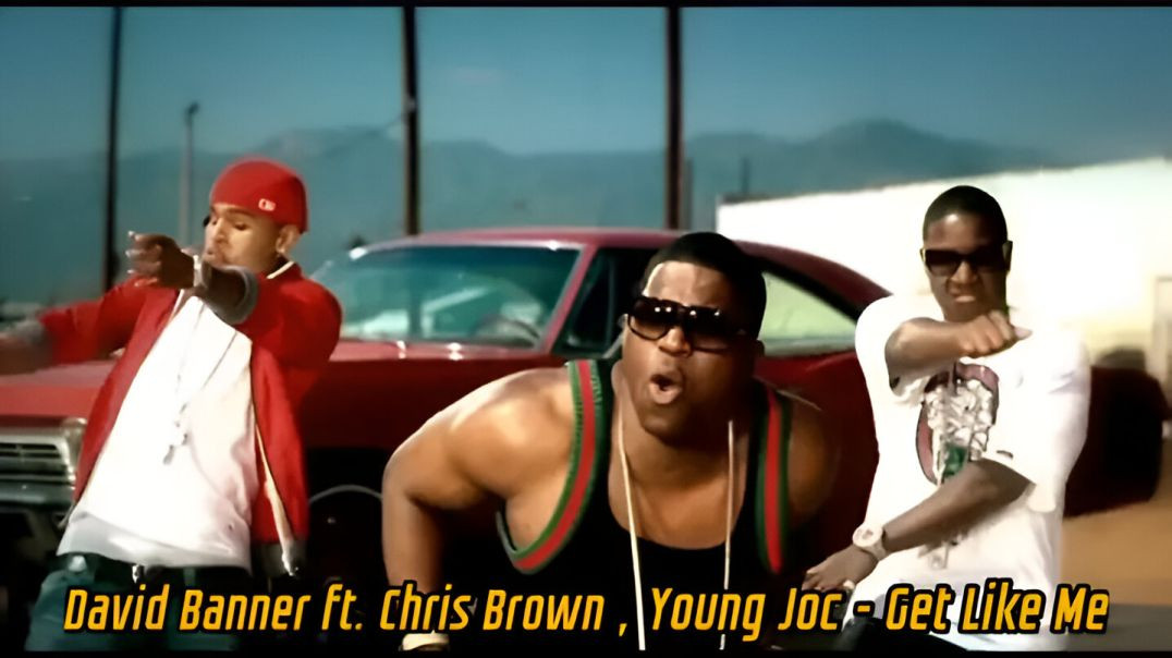 ⁣David Banner - Get Like Me ft. Chris Brown & Young Joc