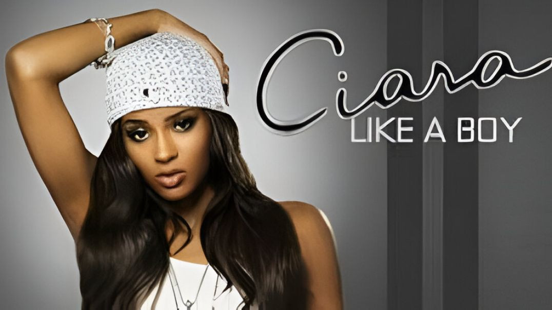 Ciara - Like A Boy (Official Music Video)