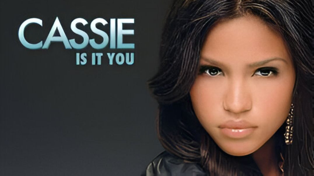 ⁣Cassie - Is It You