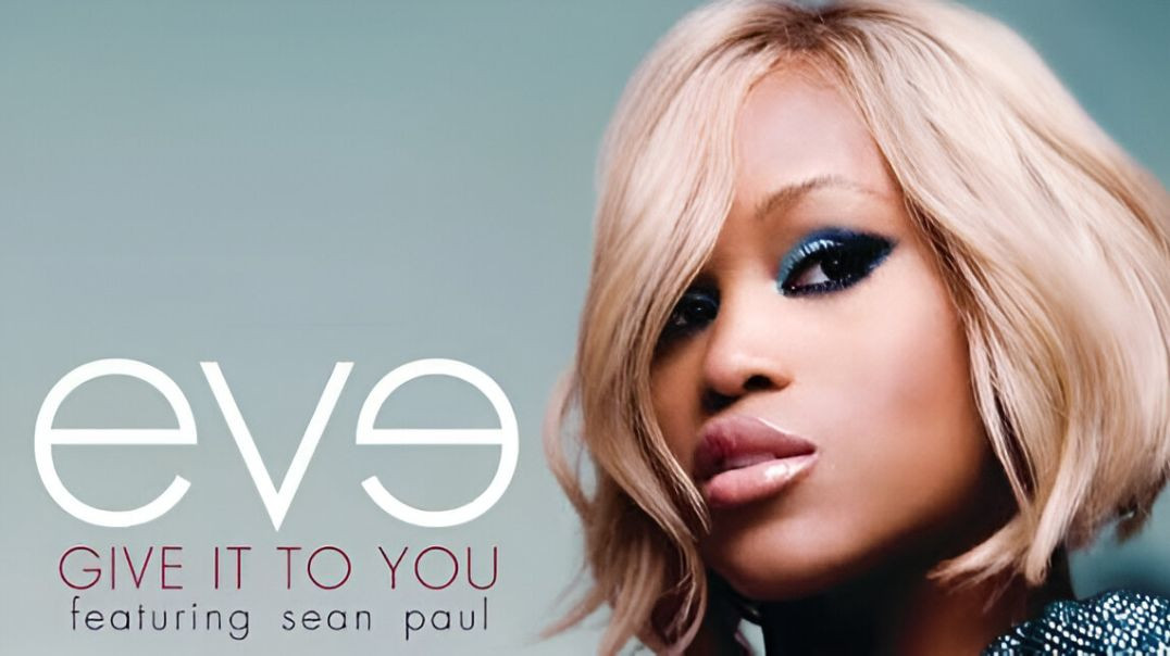 ⁣Eve - Give It To You ft. Sean Paul