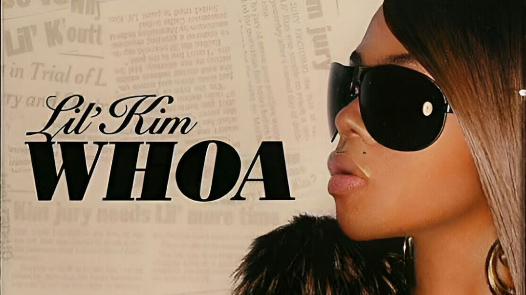 Lil Kim - Whoa