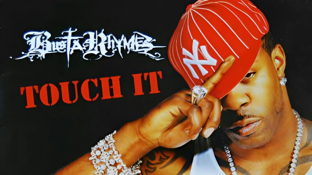 ⁣Busta Rhymes - Touch It
