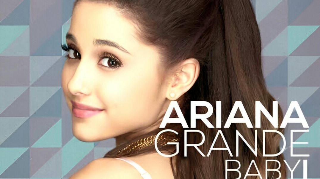 ⁣Ariana Grande - Baby I
