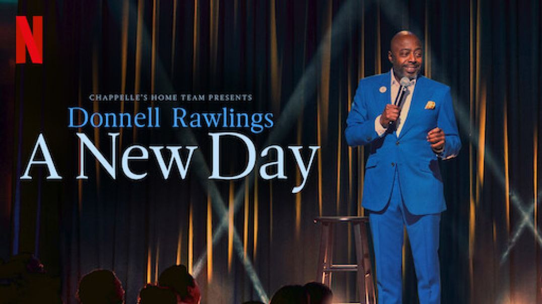 ⁣Donnell Rawlings: A New Day [2024] 1080p