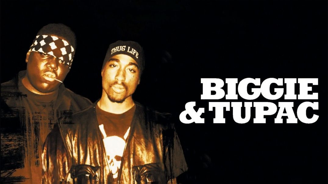 Biggie & Tupac [2002] 1080p