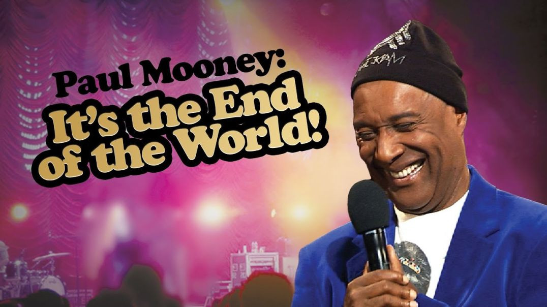 ⁣Paul Mooney: It's The End Of The World [2010] 1080p