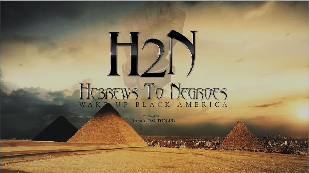 ⁣Hebrews to Negroes: Wake Up Black America [2018] 1080p