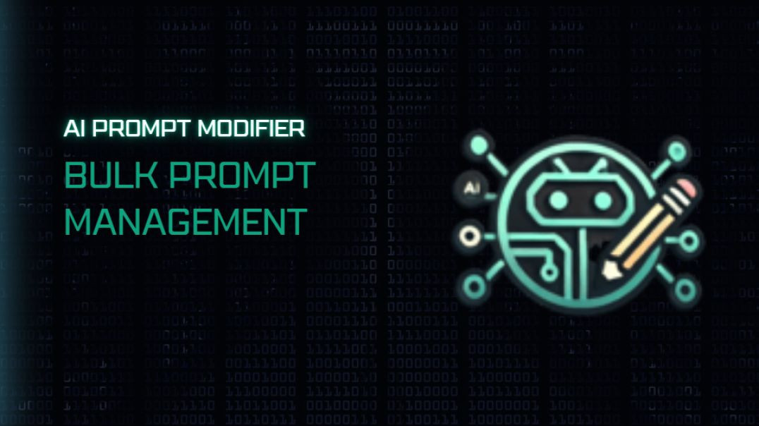 AI Prompt Modifier How To Guide: Bulk Prompt Management