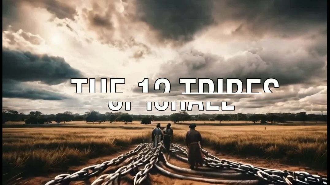 ⁣The 12 Tribes of Israel (Music by WildJBrown)